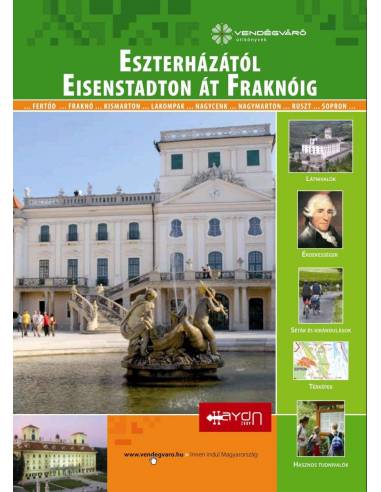 Eszterházától Eisenstadton át Fraknóig útikönyv...