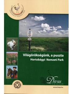 Világörökségünk, a puszta-Hortobágyi Nemzeti Park