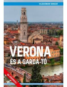 Verona és a Garda-tó útikönyv - VilágVándor sorozat