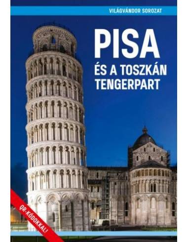 Pisa és a Toszkán tengerpart útikönyv -...