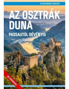 Az osztrák Duna - Passautól Dévényig útikönyv -...