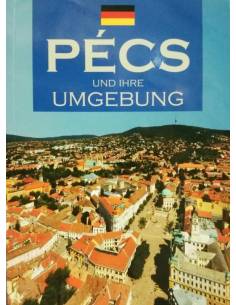 PÉCS und ihre umgebung - Pécs útikalauz 2