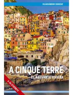 A Cinque Terre és a levantei Riviéra útikönyv -...