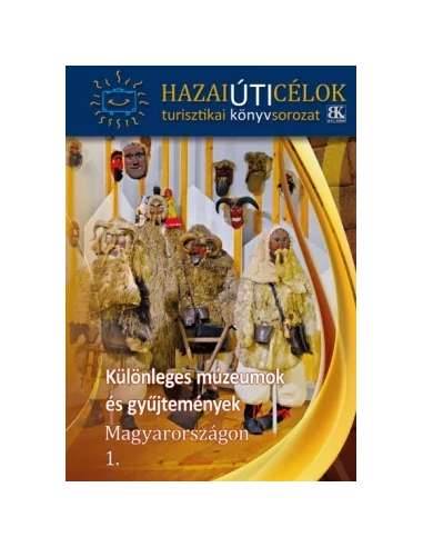 Különleges múzeumok és gyűjtemények...