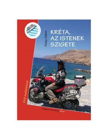 Kréta, az istenek szigete + DVD motoros túrakönyv