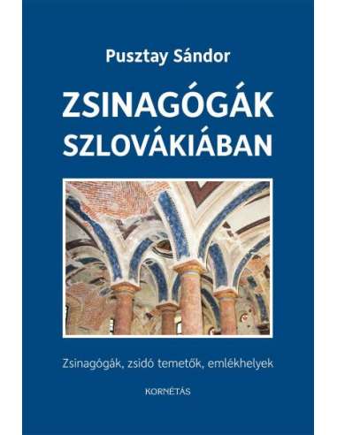 Pusztay Sándor: Zsinagógák Szlovákiában