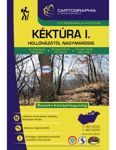 Kéktúra I. turistakalauz - Hollóházától Nagymarosig