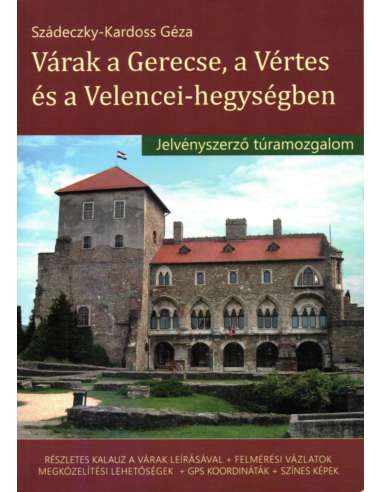 Várak a Gerecse, a Vértes és a...
