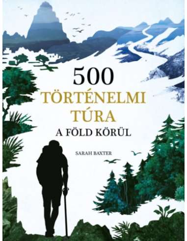 500 történelmi túra a Föld körül