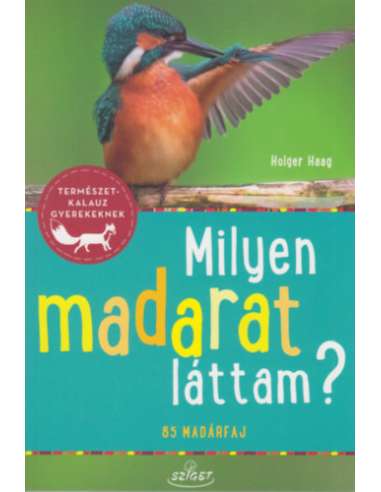 Milyen madarat láttam? - Természetkalauz...