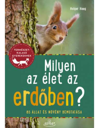 Milyen az élet az erdőben? - Természetkalauz...