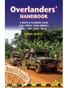Overlanders' Handbook : A Route & Planning Guide: Asia,...