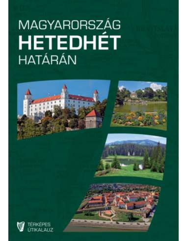 Magyarország hetedhét határán - Rendhagyó...