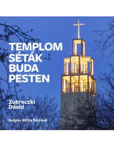 Templomséták Budapesten - Zubreczki Dávid