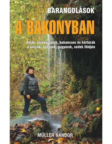Barangolások a Bakonyban útikalauz