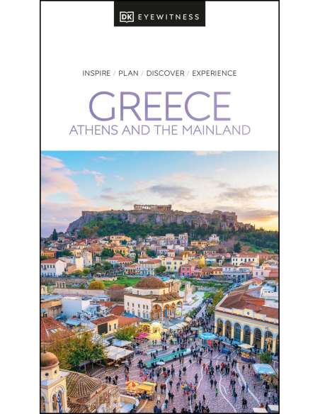 Greece - Athens and the Mainland DK Eyewitness Travel Guide - Görögország - Athén és a szárazföld útikönyv