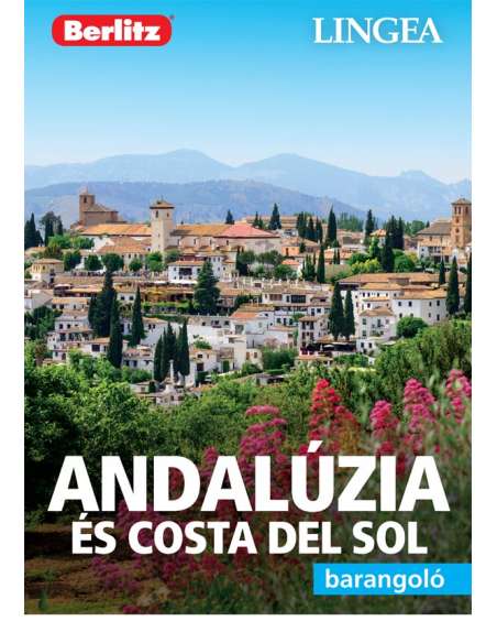 Andalúzia és Costa del Sol barangoló - Berlitz útikönyv - LINGEA