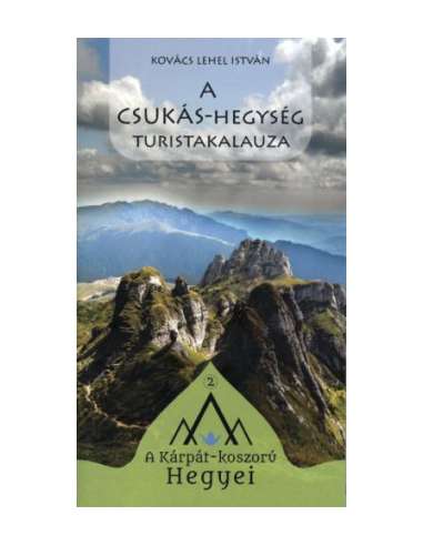 A Csukás-hegység turistakalauza