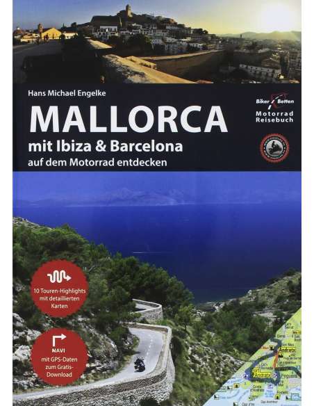 Mallorca mit Ibiza & Barcelona túrakalauz - Biker Betten