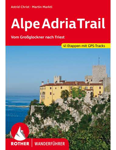 Alpe Adria trail - Alpok-Adria túrakalauz - ROTHER