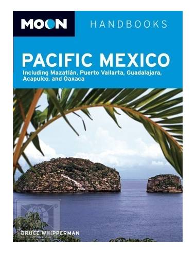 Mexikó Csendes-óceáni partvidéke útikönyv - Pacific Mexico - MOON