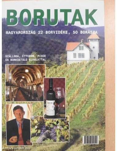 Borutak - Magyarország 22 borvidéke, 50...