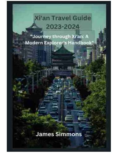 Xi'an Travel guide 2023-2024