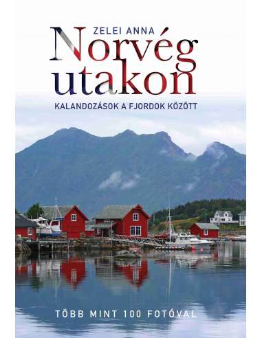 Norvég utakon 2.- Kalandozások a fjordok között