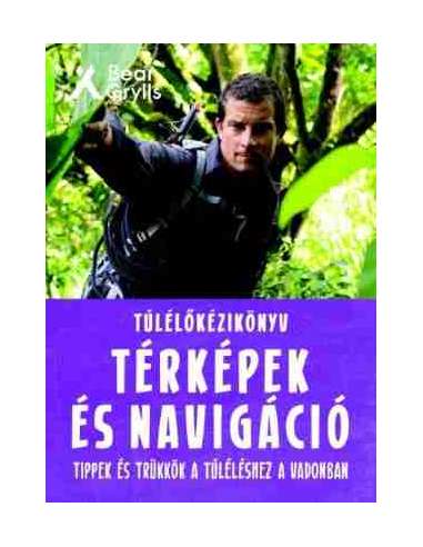 Térképek és navigáció - Túlélő-kézikönyv