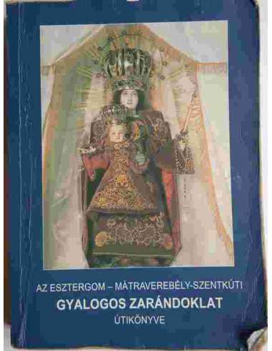 Az Esztergom-Mátraverebély-Szentkúti gyalogos...