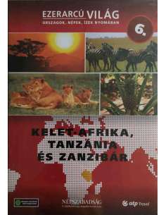 Tanzánia és Zanzibár DVD (Ezerarcú Világ) (Kelet-Afrika)