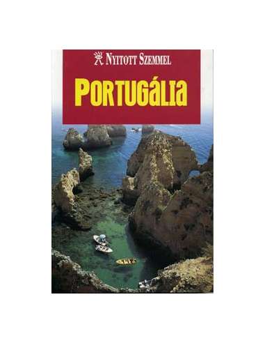 Portugália útikönyv - Nyitott Szemmel