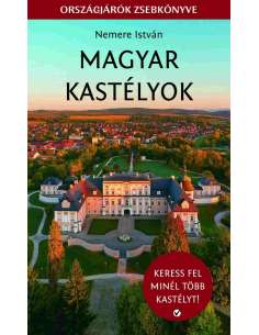 Magyar kastélyok - Országjárók zsebkönyve Szalai Könyvek