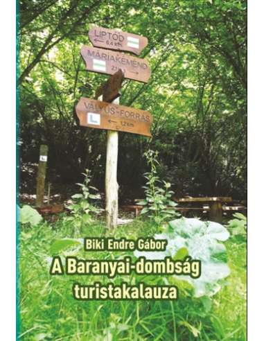 A Baranyai-dombság turistakalauza