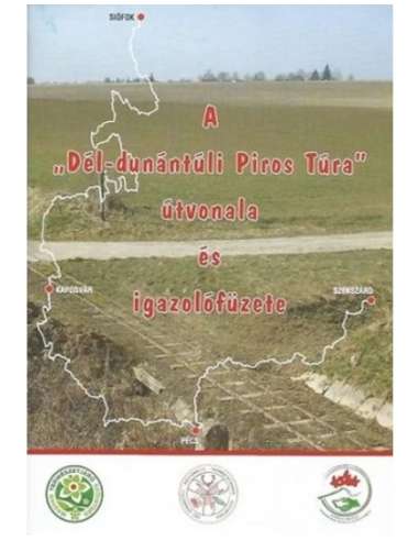 Dél-Dunántúli Piros túra útvonala és igazolófüzete