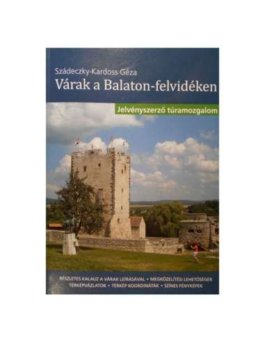 Várak a Balaton-felvidéken - Jelvényszerző...