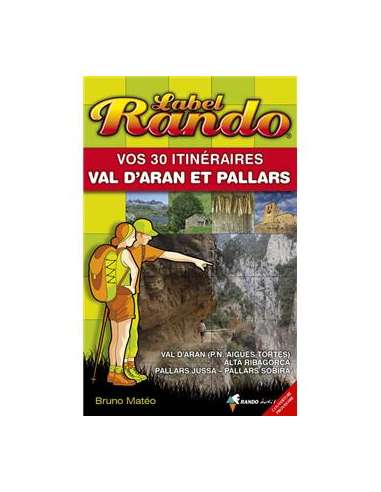 Val d'Aran et Pallars - 30 útvonal a...
