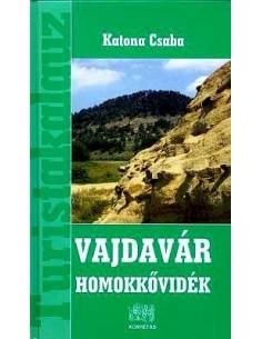 Vajdavár homokkővidék - Turistakalauz