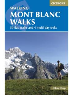 Mont Blanc Walks - 50 day walks and 4 multi-day treks