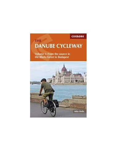 The Danube Cycleway Duna kerékpárral Fekete-erdő - Budapest túrakönyv