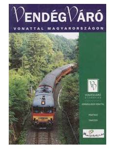 Magyarországon vonattal útikönyv - Vendégváró