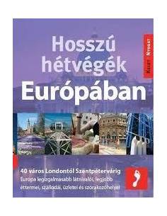 Hosszú Hétvégék Európában útikönyv