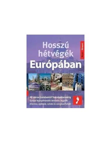 Hosszú Hétvégék Európában útikönyv