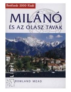 Milánó és az olasz tavak útikönyv - Booklands