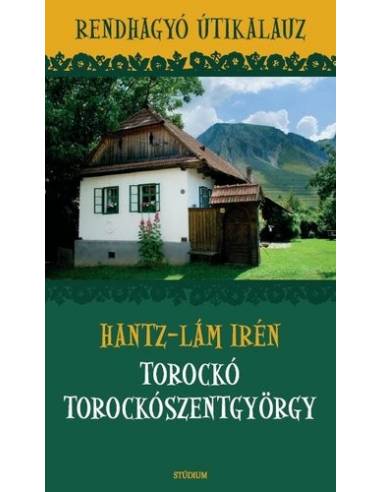 Torockó / Torockószentgyörgy túra útikönyv (angol)