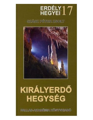 17 Királyerdő-hegység útikönyv - Erdély hegyei