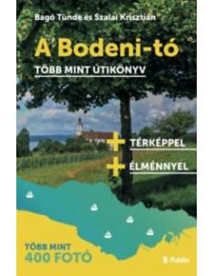 A Bodeni-tó - Több mint útikönyv