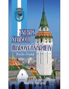 Zsebre szabott Marosvásárhely útikönyv