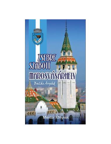 Zsebre szabott Marosvásárhely útikönyv