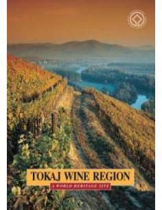 TOKAJI BORVIDÉK - TOKAJ WINE REGION FÜZET